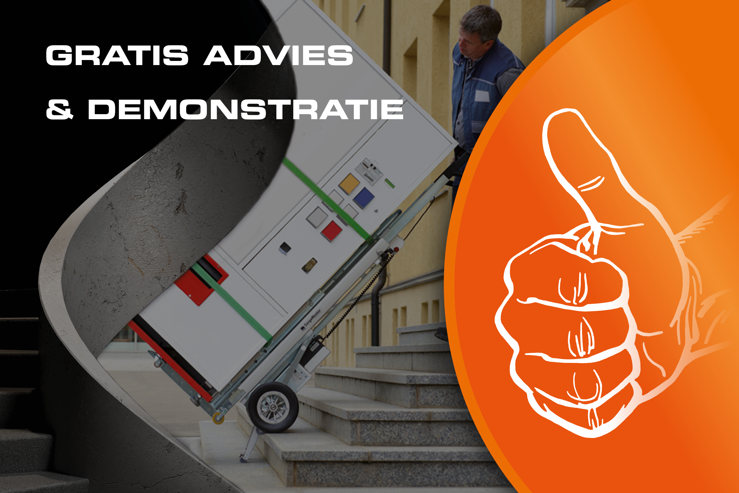 De foto toont een man die verschillende zware materialen een trap op vervoert met een C400 trapzakwagen. De foto is gelabeld als "Advies & gratis demonstratie". Er is ook een tekening van een hand die zijn duim omhoog strekt.